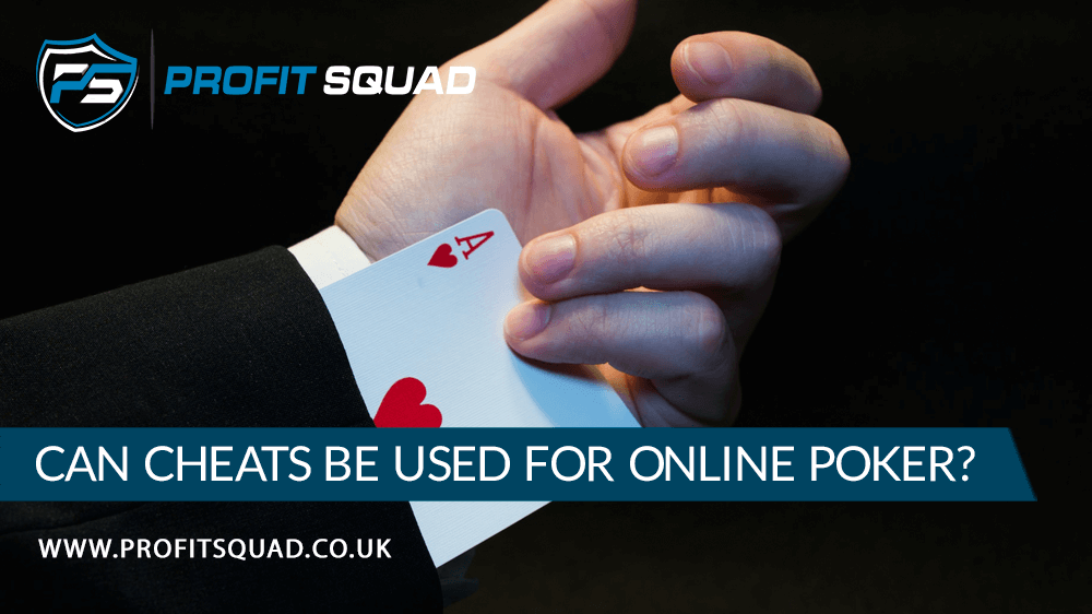 Can Cheats Be Used for Online Poker